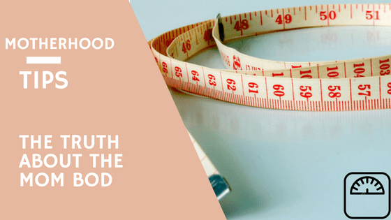The Truth about the Mom Bod